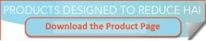 Products Designed to Reduce HAI